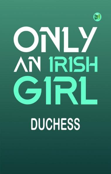 Only an Irish Girl