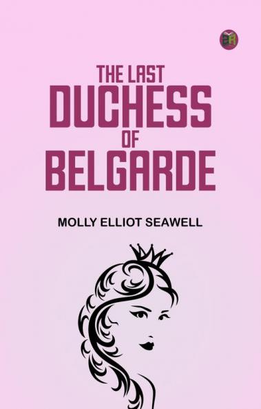 The Last Duchess of Belgarde