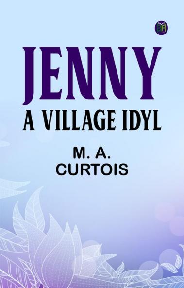 Jenny: A Village Idyl