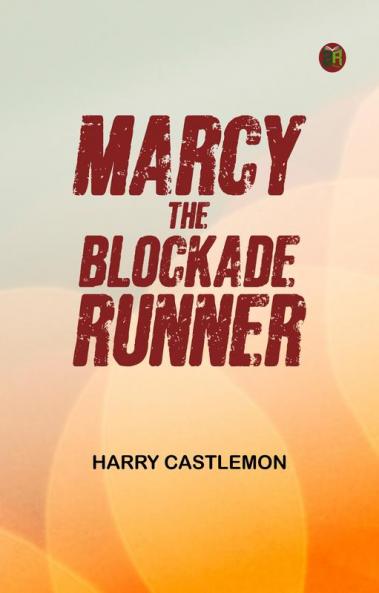 Marcy the Blockade Runner