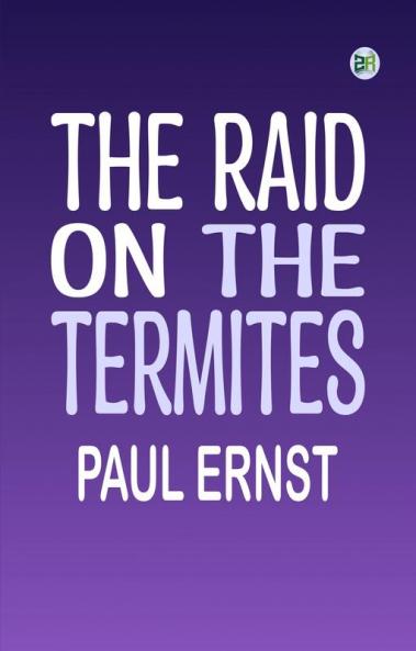 The Raid on the Termites