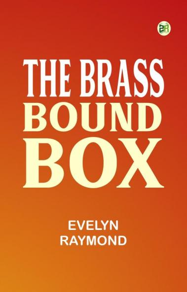 The Brass Bound Box