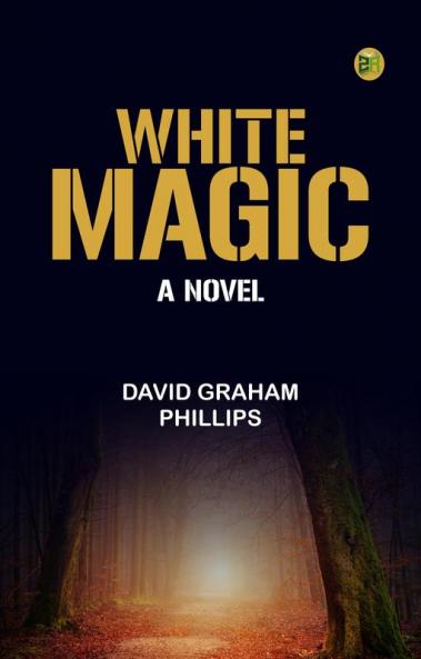 White Magic: A Novel