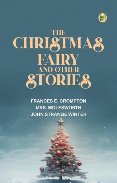 The Christmas Fairy and Other Stories
