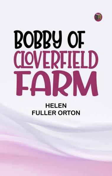 Bobby of Cloverfield Farm