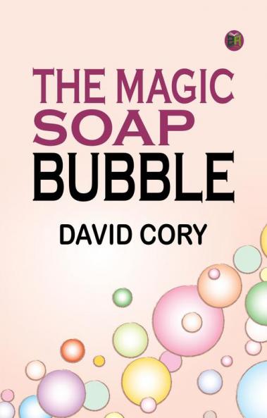 The Magic Soap Bubble