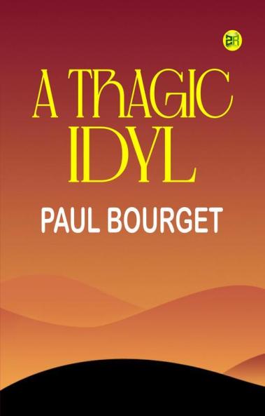 A Tragic Idyl