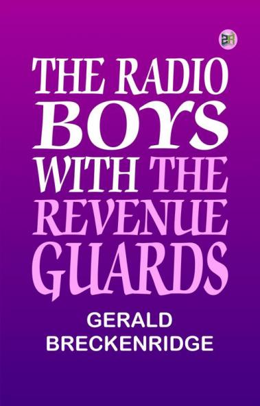The Radio Boys with the Revenue Guards