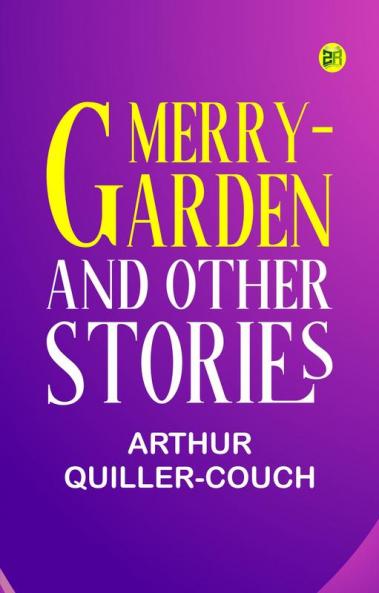 Merry-Garden and Other Stories