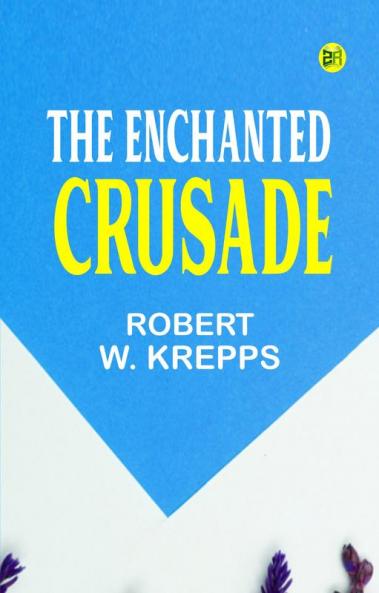 The Enchanted Crusade