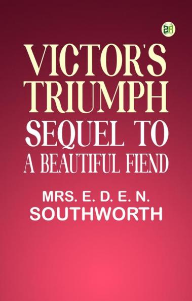 Victor's Triumph Sequel to A Beautiful Fiend