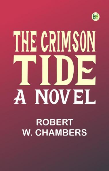 The Crimson Tide  A Novel
