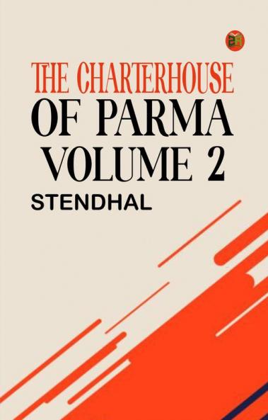 The Charterhouse of Parma Volume 2