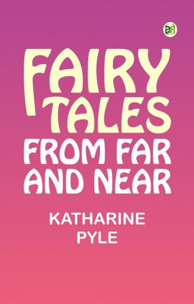 Fairy tales from far and near