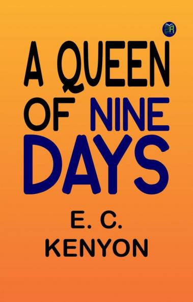 A Queen of Nine Days