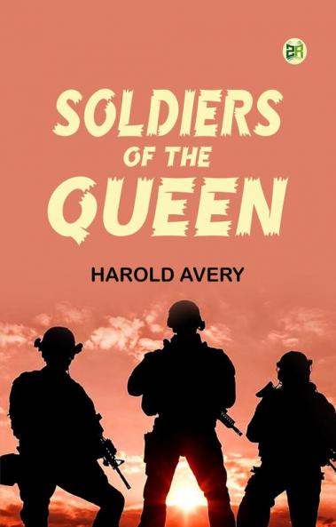 Soldiers of the Queen