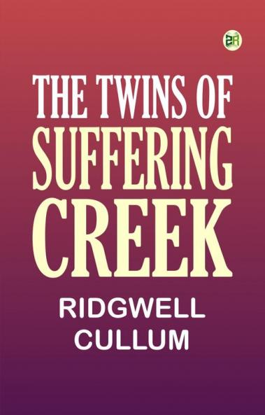The Twins of Suffering Creek