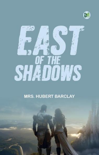 East of the Shadows