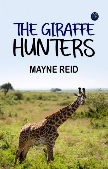 The Giraffe Hunters
