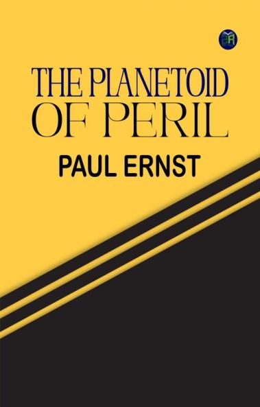 The Planetoid of Peril