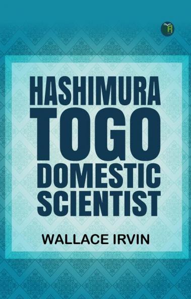 Hashimura Togo Domestic Scientist
