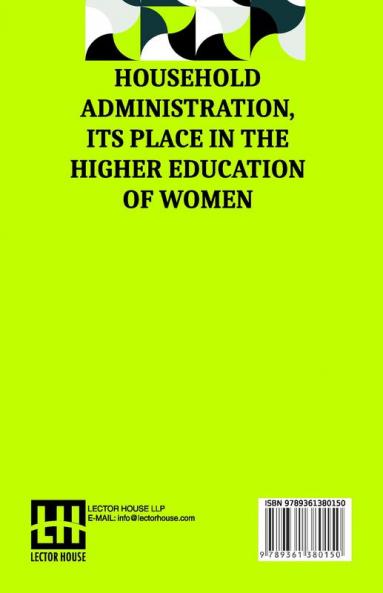 Household Administration Its Place In The Higher Education Of Women
