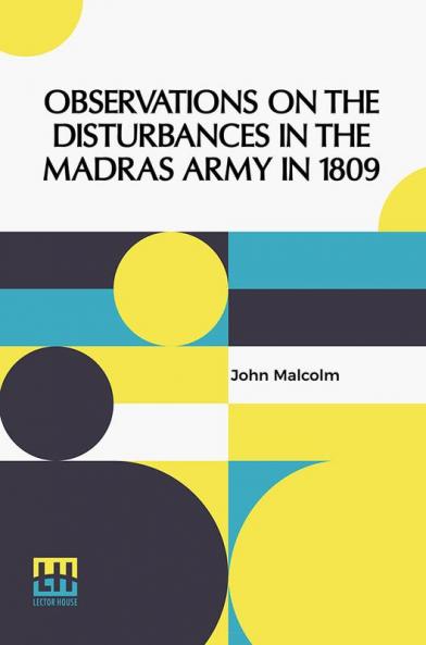 Observations On The Disturbances In The Madras Army In 1809