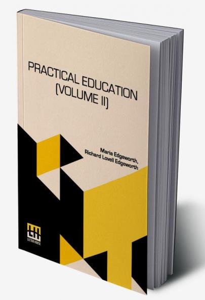 Practical Education (Volume II)