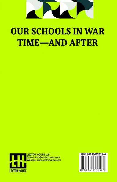 Our Schools In War Time And After