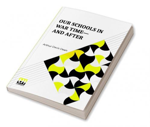 Our Schools In War Time And After