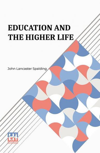 Education And The Higher Life