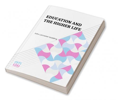 Education And The Higher Life