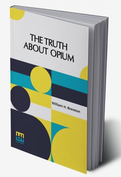 The Truth About Opium