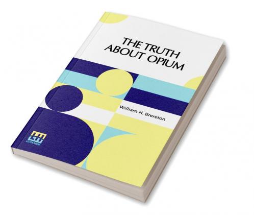 The Truth About Opium