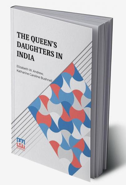 The Queen s Daughters In India