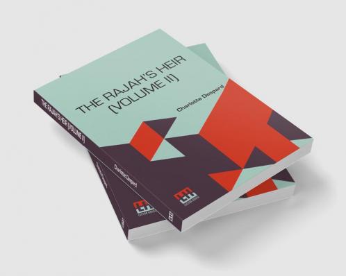 The Rajah s Heir (Volume II)