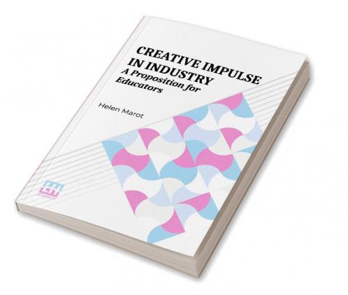 Creative Impulse In Industry