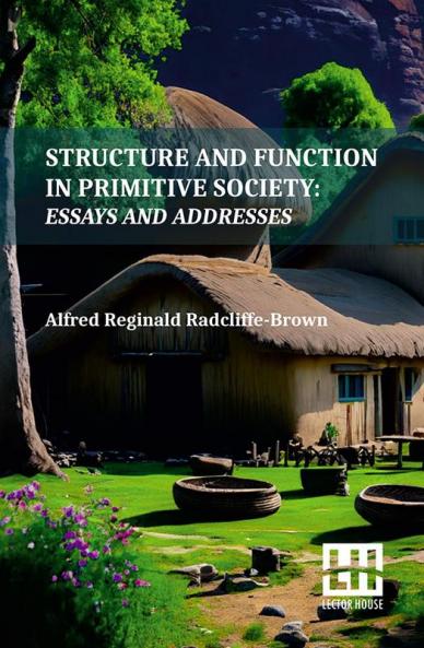 Structure And Function In Primitive Society