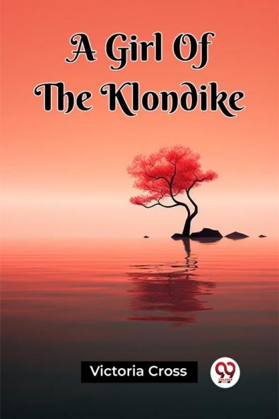 A Girl Of The Klondike