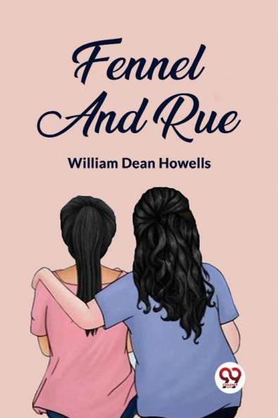 Fennel And Rue