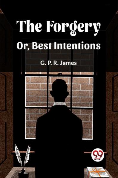 The Forgery Or Best Intentions