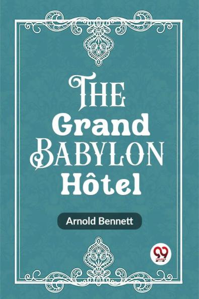 The Grand Babylon Hotel