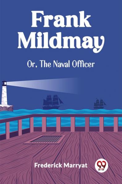Frank Mildmay Or The Naval Officer