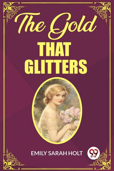 The Gold that Glitters