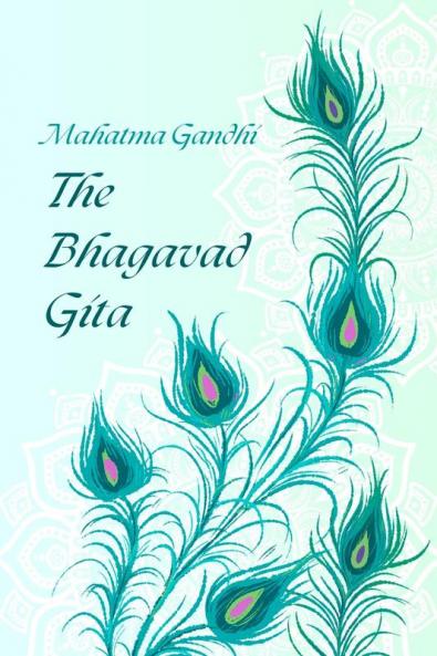Bhagavad Gita by Mahatma Gandhi