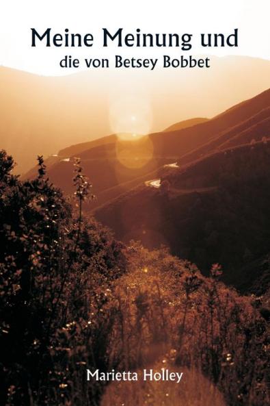 Meine Meinung und  die von Betsey Bobbet
