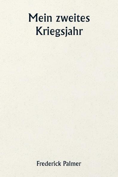 Mein zweites Kriegsjahr