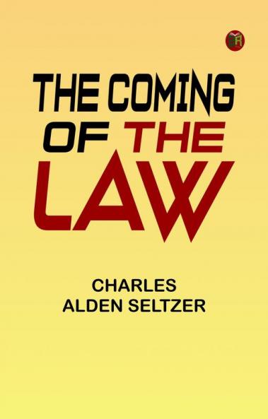 The Coming of the Law