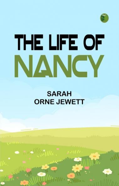 The Life of Nancy