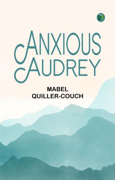 Anxious Audrey